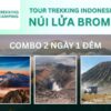 Du lịch tự túc ở Indonesia 2 ngày 1 đêm: tour trekking leo núi núi lửa Bromo, tư vấn 24/7, HDV uy tín, kinh nghiệm đặt vé online rẻ hơn mua trực tiếp 15%...