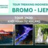 Du lịch tự túc Indonesia 3N2Đ: tour trekking khám phá núi lửa Bromo - Kawah Ijen, khởi hành từ Malang, kinh nghiệm đặt vé online rẻ hơn mua trực tiếp 15%...